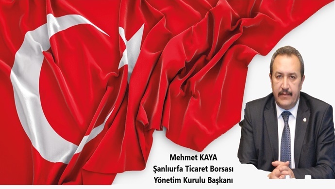 ŞANLIURFA TİCARET BORSASI BAŞKANI MEHMET KAYA`DAN 8 MART DÜNYA KADINLAR GÜNÜ MESAJI