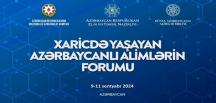 Xaricdə Yaşayan Azərbaycanlı Alimlərin Forumu keçiriləcək